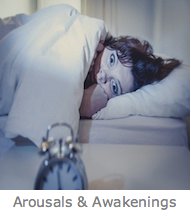 Arousals and Awakenings